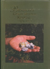Book - BENDIGO'S GOLD MINING REVIVAL, 1929 - 1954, 1997