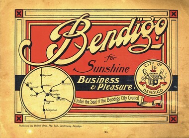 Book - BENDIGO FOR SUNSHINE, BUSINESS AND PLEASURE