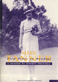 Book - MISS TANNER - PIED PIPER OF BENDIGO, 1995