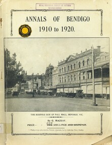 Book - ANNALS OF BENDIGO  1910 - 1920 VOLUME 4, 1910-1920
