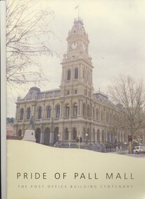 Book - PRIDE OF PALL MALL THE POST OFFICE BUILDING CENTENARY, c1987