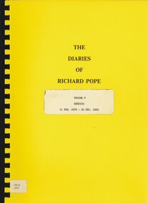 Book - THE DIARIES OF RICHARD POPE, 1879 - 1884