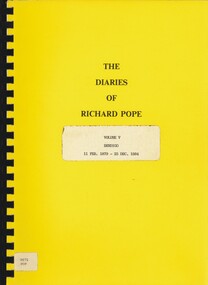 Book - THE DIARIES OF RICHARD POPE, 1879 - 1884