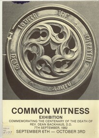 Book - COMMON WITNESS EXHIBITION, COMMEMORATING THE CENTENARY OF THE DEATH OF REV. DEAN BACKHAUS