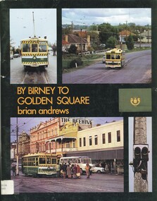 Book - BY BIRNEY TO GOLDEN SQUARE, 1973