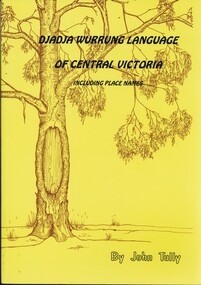 Book - DJADJA WURRUNG LANGUAGE OF CENTRAL VICTORIA INCLUDING PLACE NAMES, 1997