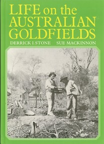 Book - LIFE ON THE AUSTRALIAN GOLDFIELDS, 1984