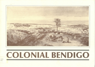 Book - COLONIAL BENDIGO, 1985