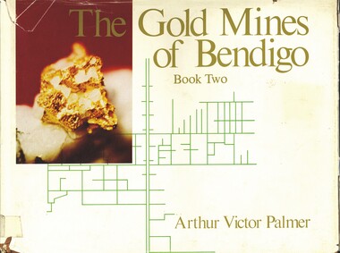 Book - THE GOLD MINES OF BENDIGO: BOOK 2, 1979