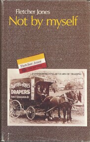 Book - FLETCHER JONES NOT BY MYSELF, c1984