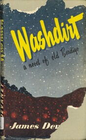 Book - WASHDIRT - A NOVEL OF OLD BENDIGO, 1946