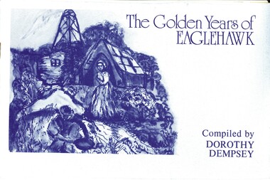 Book - THE GOLDEN YEARS OF EAGLEHAWK