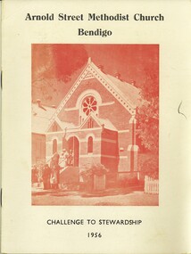 Book - ARNOLD STREET METHODIST CHURCH BENDIGO CHALLENGE TO STEWARDSHIP 1956, 1956