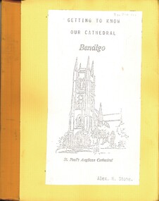 Book - GETTING TO KNOW OUR CATHEDRAL BENDIGO  ST PAUL'S ANGLICAN CATHEDRAL, 1991