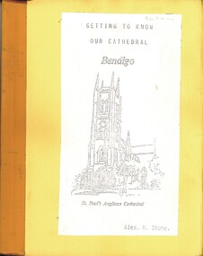 Book - GETTING TO KNOW OUR CATHEDRAL BENDIGO  ST PAUL'S ANGLICAN CATHEDRAL, 1991