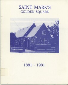 Book - SAINT MARK'S GOLDEN SQUARE 1881 - 1981, 1981