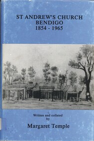 Book - ST.ANDREW'S CHURCH BENDIGO 1854 - 1965, 1984