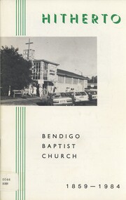 Book - HITHERTO BENDIGO BAPTIST CHURCH, 1984