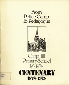 Book - FROM POLICE CAMP TO PEDAGOGUE - CAMP HILL PRIMARY SCHOOL NO. 1976, 1978