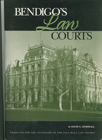 Book - BENDIGO'S LAW COURTS, 1996