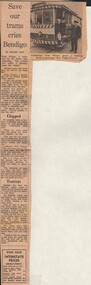 Document - BASIL MILLER COLLECTION: TRAMS - 'SAVE OUR TRAMS CRIES BENDIGO'