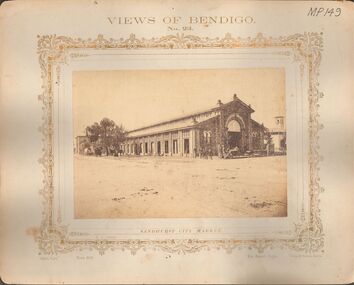 Photograph - VIEWS OF BENDIGO: SANDHURST CITY MARKET, c.1870's
