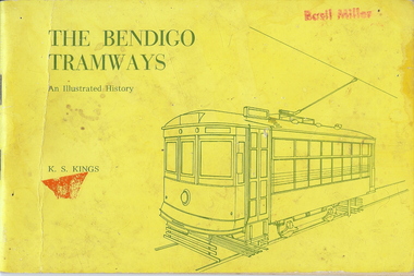 Document - BASIL MILLER COLLECTION: TRAMS BOOK - 'THE BENDIGO TRAMWAYS'