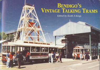 Book - BASIL MILLER COLLECTION: BENDIGO'S VINTAGE TALKING TRAMS