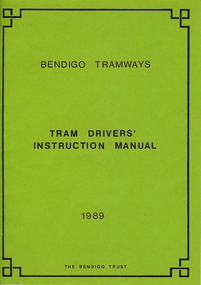 Document - BASIL MILLER COLLECTION: TRAM DRIVERS' INSTRUCTION MANUAL 1989, 1989