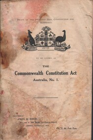 Document - CURNOW COLLECTION: DRAFT PROPOSED NEW CONSTITUTION FOR AUSTRALIA, 1912/1916