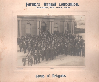 Photograph - FARMER'S ANNUAL CONVENTION BENDIGO 1909, 6 July 1909