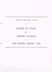 Book - LA TROBE UNIVERSITY BENDIGO COLLECTION: THE SCHOOL LIBRARY COURSE OF STUDY