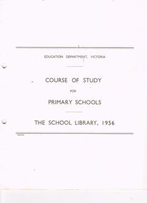 Book - LA TROBE UNIVERSITY BENDIGO COLLECTION: THE SCHOOL LIBRARY COURSE OF STUDY