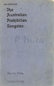 Book - MALONE COLLECTION:  THE AUSTRALIAN PROHIBITION SONGSTER