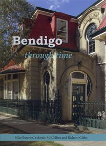 Book - BENDIGO THROUGH TIME