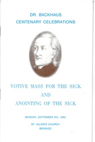 Book - DR BACKHAUS CENTENARY CELEBRATIONS 1982 VOTIVE MASS FOR THE SICK AND ANOINTING OF THE SICK, 1982