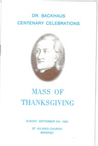 Book - DR BACKHAUS CENTENARY CELEBRATIONS 1982 MASS OF THANKSGIVING, 1982