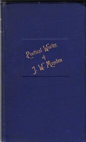 Book - AILEEN AND JOHN ELLISON COLLECTION: POETICAL WORKS OF J. W. MEADEN