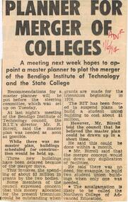 Document - LA TROBE UNIVERSITY BENDIGO COLLECTION: PLANNER FOR MERGER OF COLLEGES