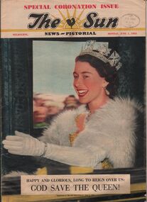 Newspaper - AILEEN AND JOHN ELLISON COLLECTION: THE SUN PICTORIAL CORONATION ISSUE 1953