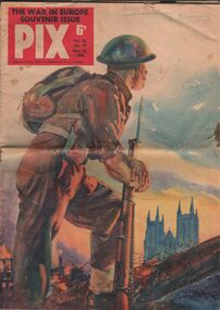 Magazine - AILEEN AND JOHN ELLISON COLLECTION: PIX, THE WAR IN EUROPE SOUVENIR ISSUE 1945