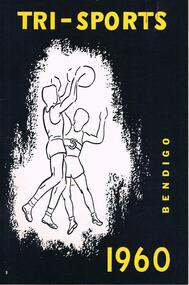 Document - LA TROBE UNIVERSITY BENDIGO COLLECTION: TRI - SPORTS 1960 BENDIGO
