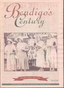Newspaper - BELARDINELLI COLLECTION: BENDIGO'S CENTURY SUPPLEMENT TO THE BENDIGO ADVERTISER