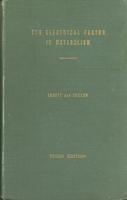 Book - BILL ASHMAN COLLECTION: THE ELECTRICAL FACTOR IN METABOLISM THIRD EDITION