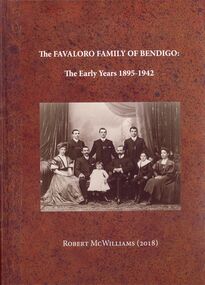 Book - FAVALORO COLLECTION: THE FAVALORO FAMILY OF BENDIGO, 1895 - 1942