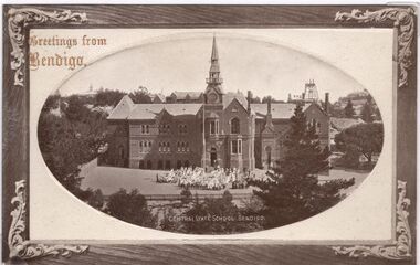 Postcard - CARWARDINE COLLECTION:  CENTRAL STATE SCHOOL BENDIGO
