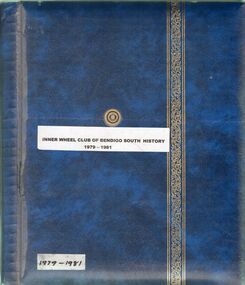 Book - INNER WHEEL CLUB SOUTH BENDIGO COLLECTION: BLUE ALBUM 1979 - 1981