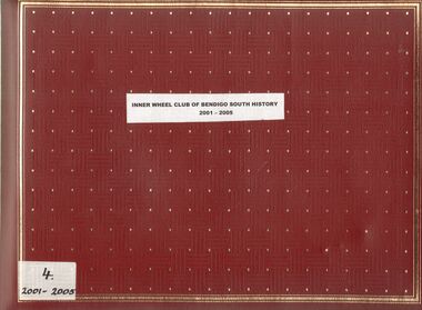 Book - INNER WHEEL CLUB SOUTH BENDIGO COLLECTION: RED ALBUM 2001 - 2005