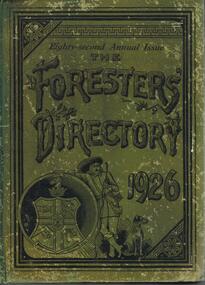 Book - DIRECTORY OF THE ANCIENT ORDER OF FORESTERS FRIENDLY SOCIETY FOR 1926