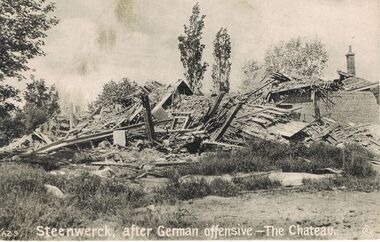 Postcard - ACC LOCK COLLECTION: STEENWERCK AFTER OFFENSIVE THE CHATEAU POST CARD, 1914 -1918